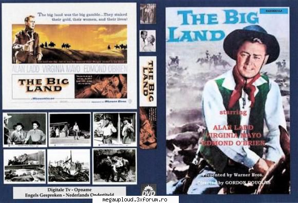 the big land (1957) the big land (1957)alan ladd joaca rolul unui fermier din kansas care lupt