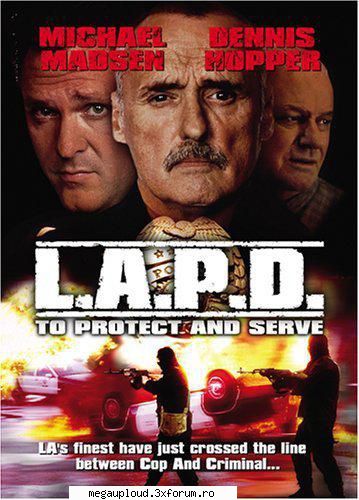 l.a.p.d. -  to protect and to serve ( 2001 ) dvd in ce sam steele (marc singer), un tanar politist,