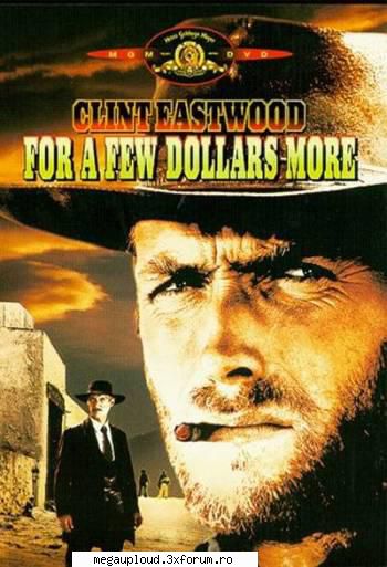 for few dollars more (1965) dvd for few dollars more (1965) dvd part. 1vestul salbatic, secolul xix.