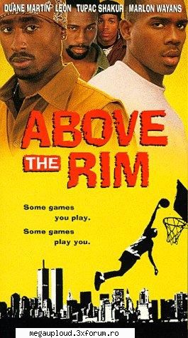 Above the Rim.. FILMUL LUI ... 2 PAC ....SUPER MARFA - CD 1 SUB 1 CD 2 SUB 2 - FILME
