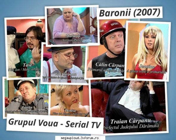 Baronii (2007) - Voua - Baronii (2007) Serial TV Un sitcom despre ceva! - SERIALE TV