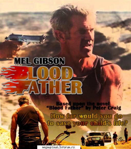 blood father (2016)

 

un fost john link (mel gibson), vrea să reia cu fiica lui de 16 ani,