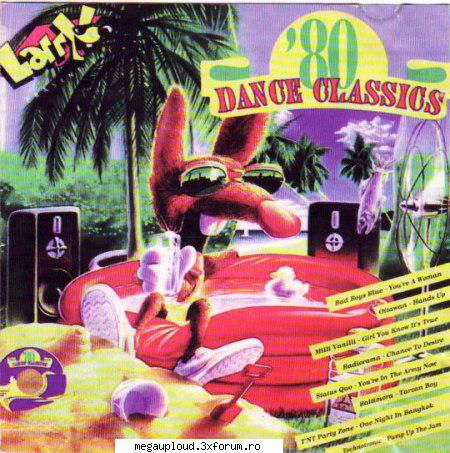 dance 

01.	bad boys blue � you�re a woman chocolate � you sexy thing � hands up m � rasputin khan �