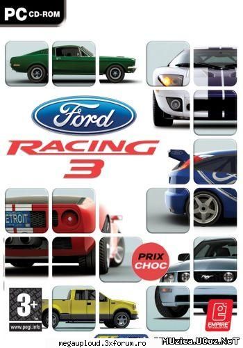 Ford Racing 3 - Cerinte Minime: -Ram 128 Mb -Video 32 Mb - JOCURI PC