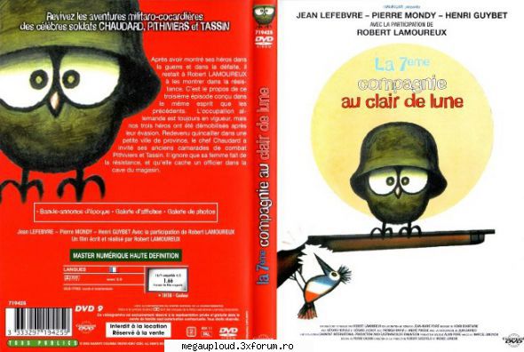 la 7�me compagnie au clair de lune (1977)

 la vatră după evadarea de sub escorta cei trei