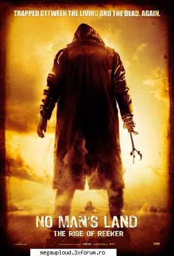 No Mans Land The Rise Of Reeker DVDRip - Download: or or or or or or or or - FILME