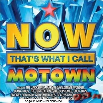 Now That's What I Call Motown (2009) - Track List: 01. Barrett Strong - Money (That's - MUZICA