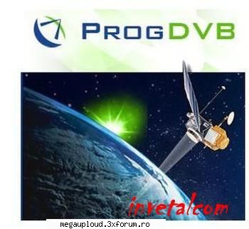 ProgDVB ) - ProgDVB allows you to watch SAT-Television and - PROGRAME PC