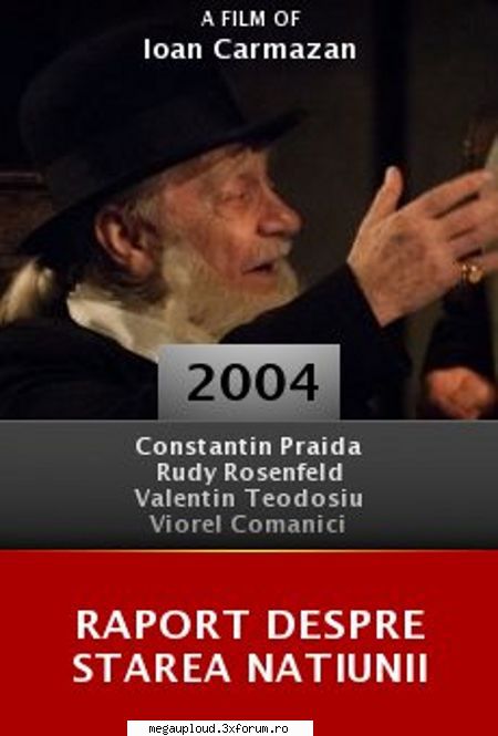 Raport despre starea naţiunii (2004) - Raport despre starea naţiunii (2004) TVRip - FILME ROMANESTI