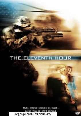 The Eleventh Hour 2008 DVDRip - Download: or or or or or or or or or or or - FILME